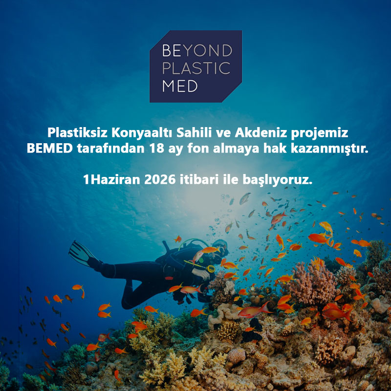 Plastiksiz Konyaaltı Sahili ve Akdeniz projemiz BEMED tarafından 18 ay fon almaya hak kazanmıştır. 1 Haziran 2026 itibari ile başlıyoruz.